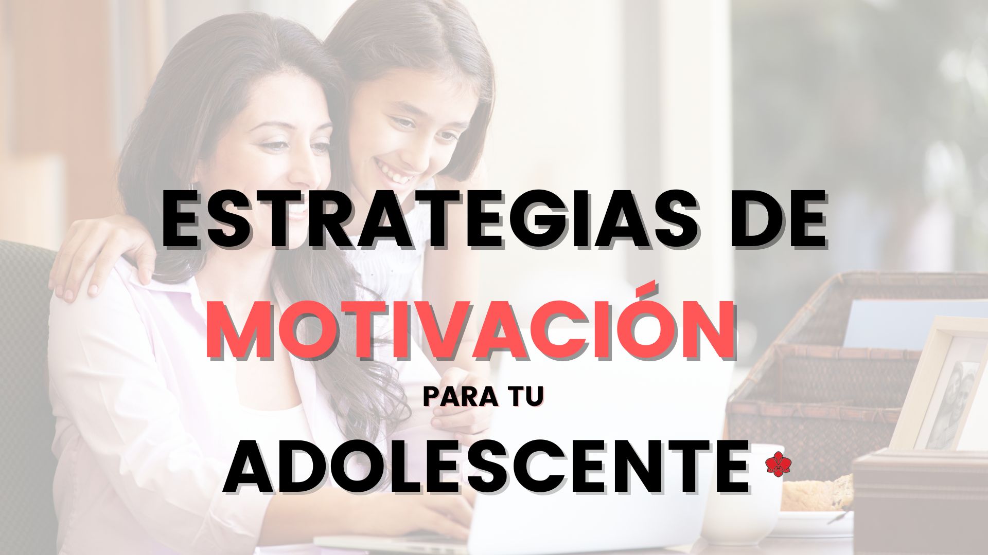 Estrategias motivación para adolescentes